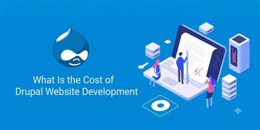 What Is the Cost of Drupal Website Development